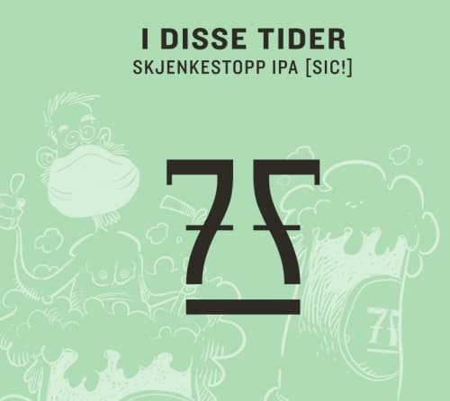 I DISSE TIDER... - Skjenkestopp IPA