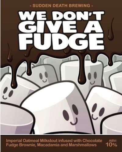 We Don‘t Give A Fudge