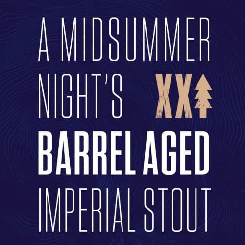 A Midsummer Night's BA Imperial Stout