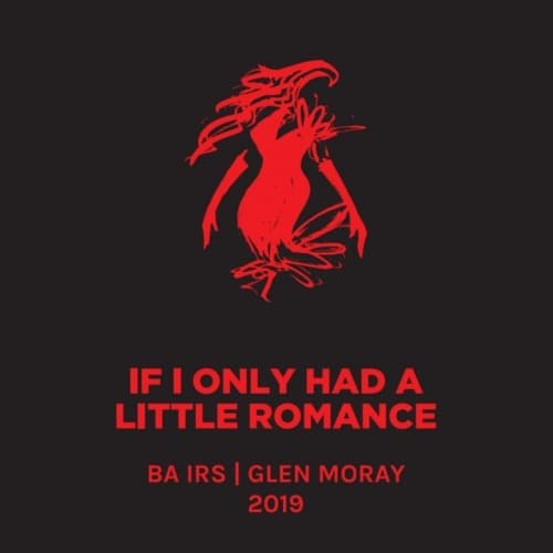 If I Only Had A Little Romance 2019