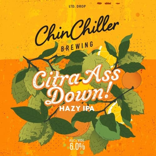 Citra Ass Down Hazy IPA