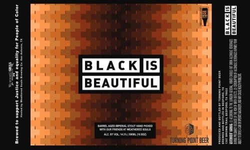 Black Is Beautiful (Barrel Aged)