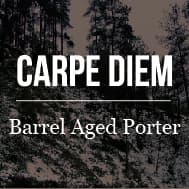 Carpe Diem - Barrel Aged Porter