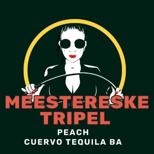 Meestereske Tripel Peach Cuervo Tequila BA