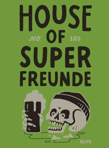 House of Superfreunde NEIPA (No. 4)