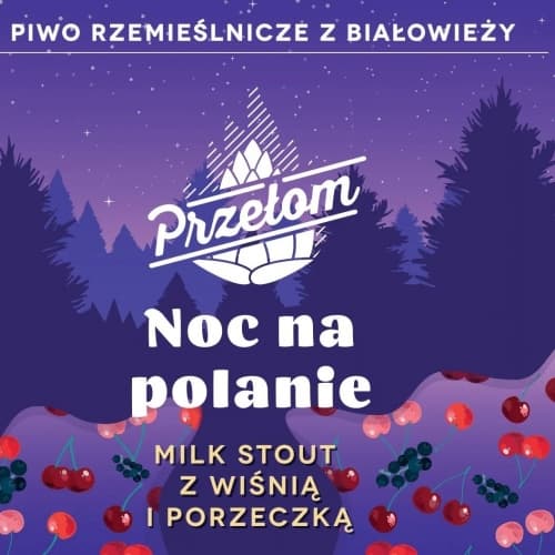 Noc na polanie - Wiśnia i porzeczka