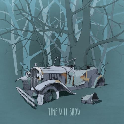 Time Will Show