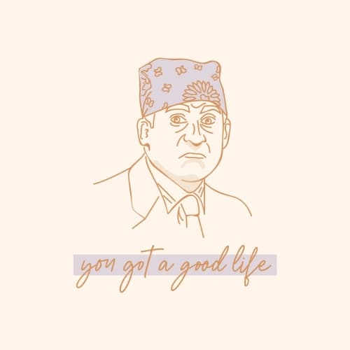 You Got A Good Life