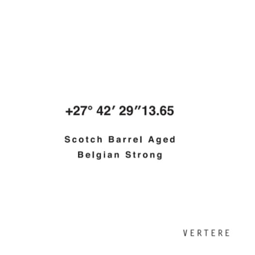 +27° 42' 29" 13.65 Scotch Barrel Aged Belgian Strong