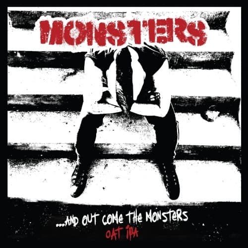 ...And Out Come the Monsters