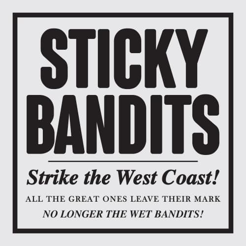 Sticky Bandits