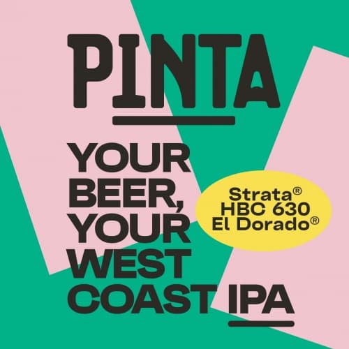 Your Beer: Your West Coast IPA Strata, HBC 630, El Dorado