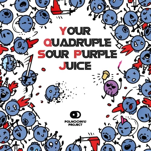 Your Quadruple Sour Purple Juice