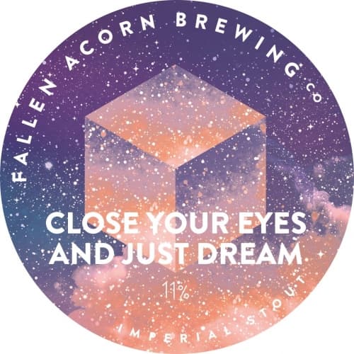 Close Your Eyes And Just Dream