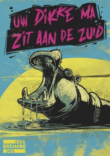 Uw Dikke Ma Zit Aan De Zuid