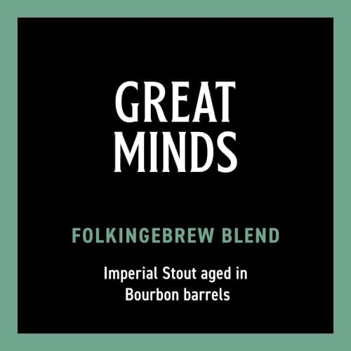 Great Minds B.A. (Folkingebrew Blend)
