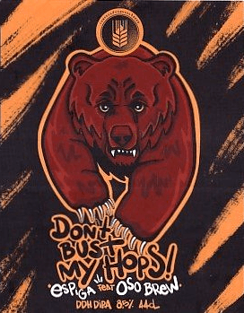 Don’t Bust My Hops!