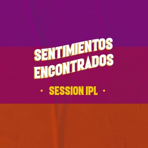 "Sentimientos Encontrados" Session IPL
