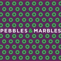 Pebbles & Marbles