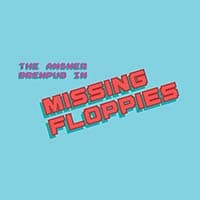 Missing Floppies