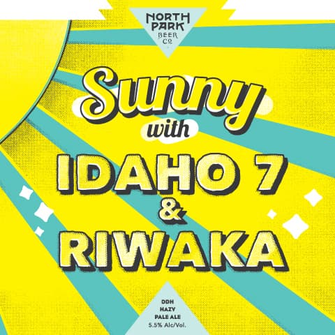 Sunny with Idaho 7 And Riwaka