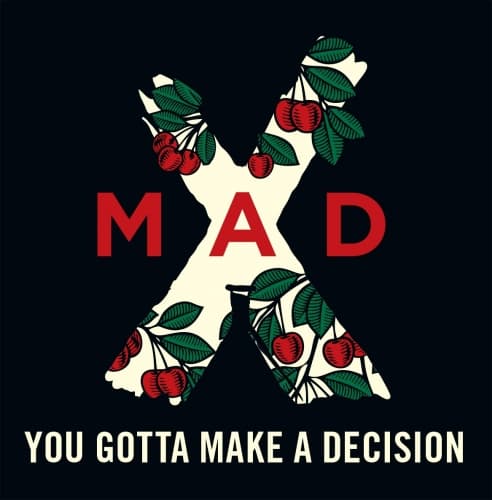 You Gotta Make A Decision