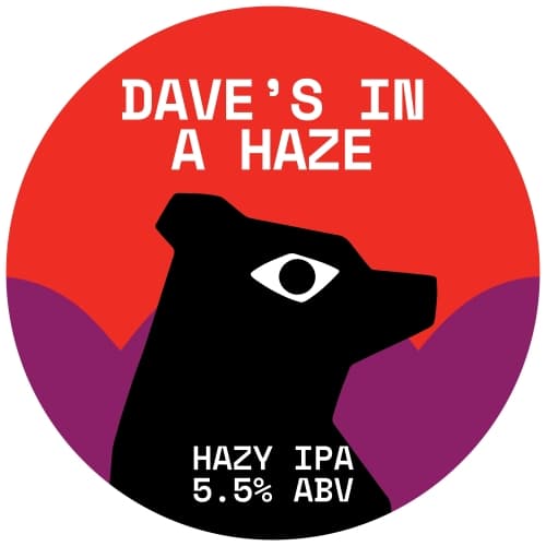 Dave's in a Haze