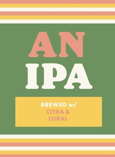 An IPA (Citra & Loral)