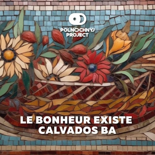Le Bonheur Existe: Calvados BA