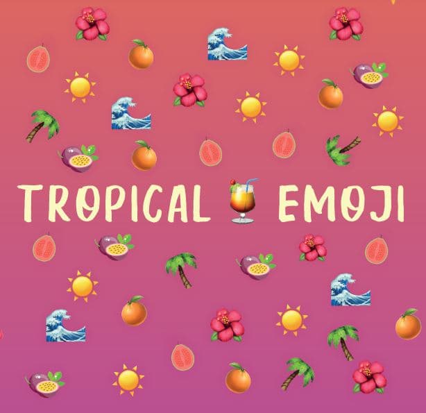 Tropical Emoji