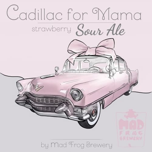 Cadillac For Mama - Sour Edition.
