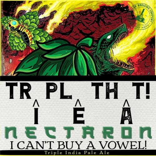 Triple Nectaron THAT! (I Can’t Buy A Vowel)