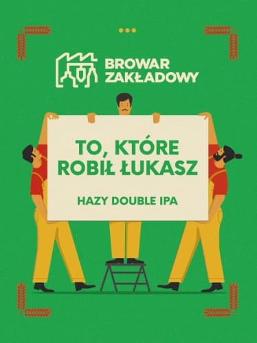 To, Które Robił Łukasz