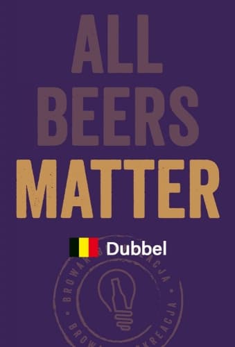 All Beers Matter - Dubbel