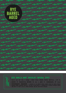 2022 Rye Barrel Aged Vanilla Mint Chocolate Imperial Stout