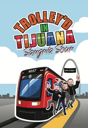 Trolley'd In Tijuana