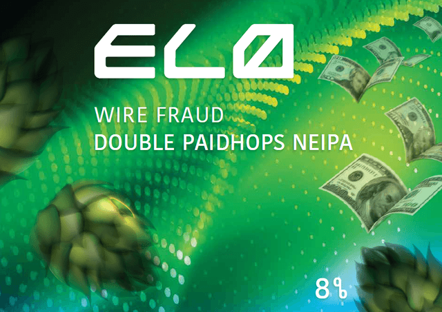Wire Fraud - Double Paidhops NEIPA