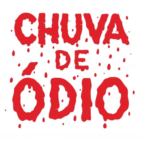 Chuva de Ódio