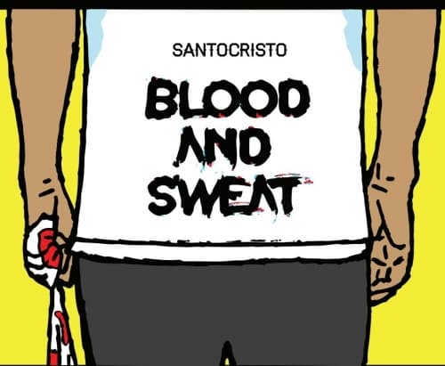 Blood And Sweat