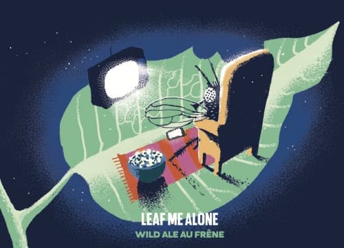 Leaf Me Alone - Wild Ale Au Frêne