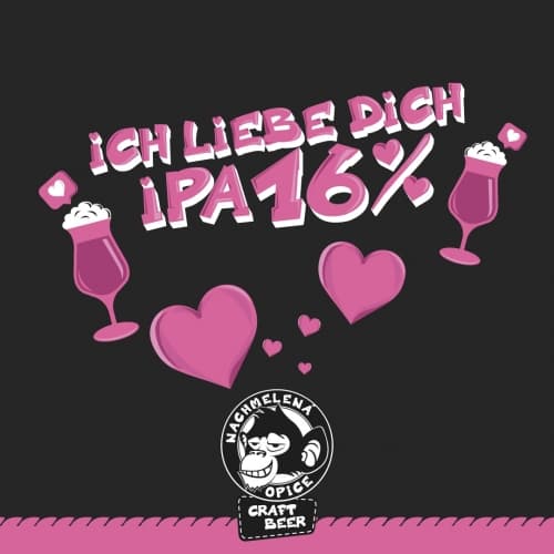 Ich liebe dich IPA 16%