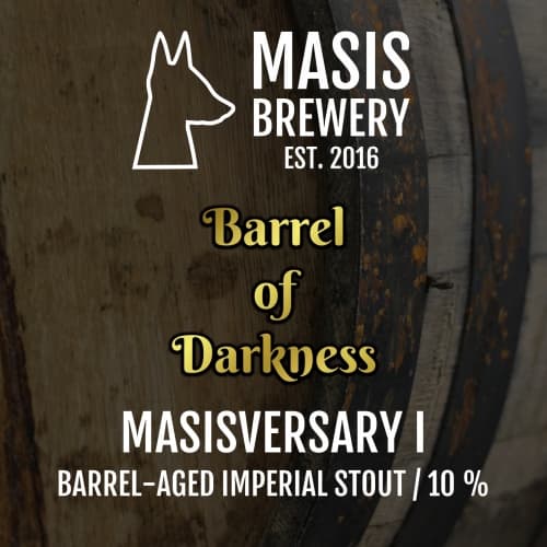 Masisversary I - Barrel of Darkness