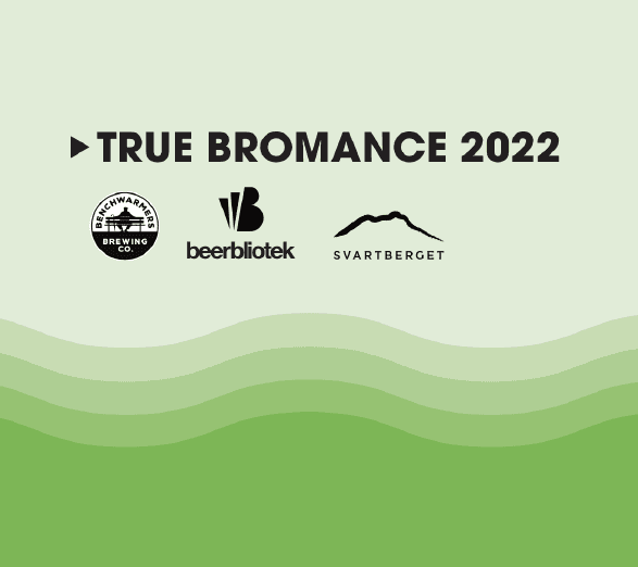 True Bromance - 2022