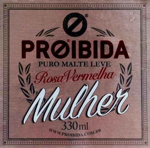 Proibida Puro Malte Leve Mulher - Rosa Vermelha