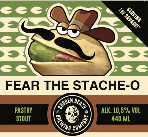 Fear the Stache-O