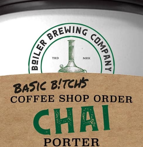 Basic B!tch’s Coffee Shop Order Chai Porter