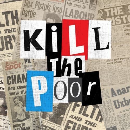 Kill the Poor