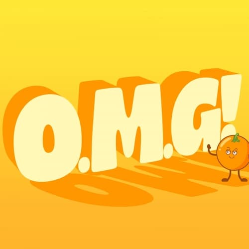 O.M.G!