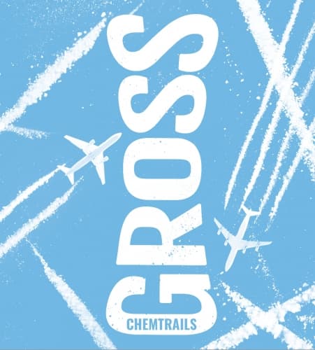 Gross Chemtrails