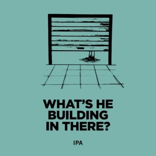 WHAT'S HE BUILDING IN THERE?